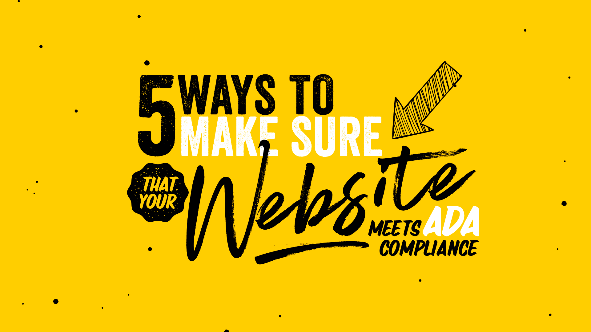 5 Ways to Make Sure that Your Website Meets ADA Compliance