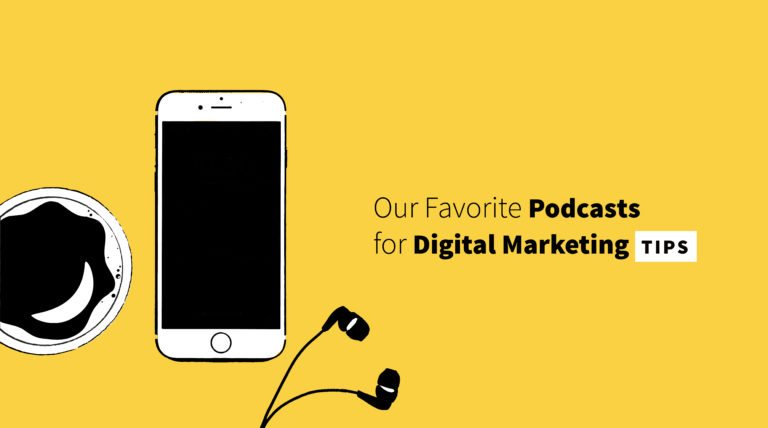 Our Favorite Podcasts for Digital Marketing Tips