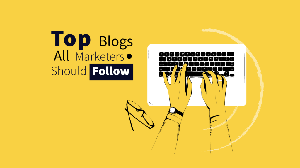 Top Blogs For Digital Marketers To Follow - Big Drop Inc Blog