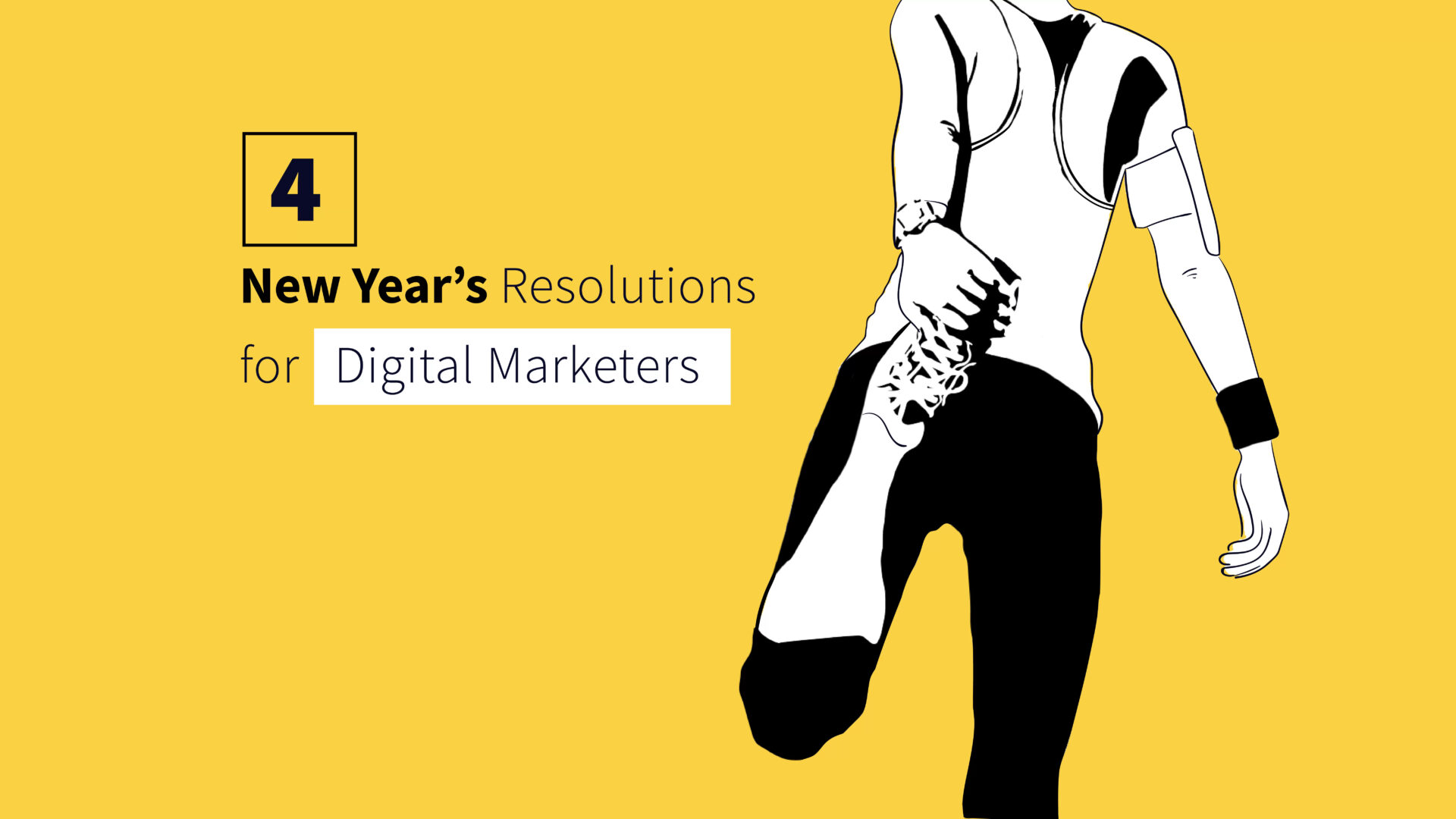 4 New Year’s Resolutions for Digital Marketers